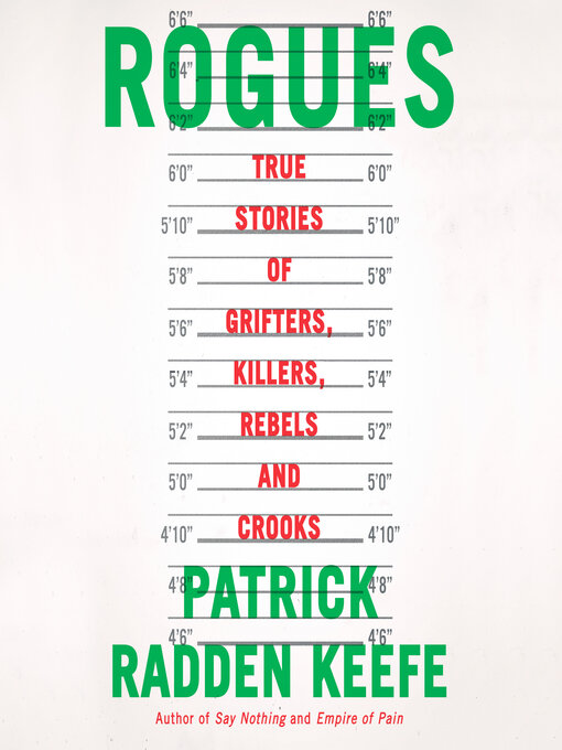 Title details for Rogues by Patrick Radden Keefe - Available